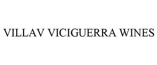 VILLAV VICIGUERRA WINES