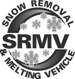 SRMV SNOW REMOVAL & MELTING VEHICLE