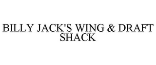 BILLY JACK'S WING & DRAFT SHACK