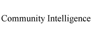 COMMUNITY INTELLIGENCE