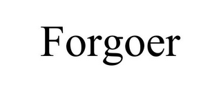 FORGOER