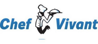 CHEF VIVANT