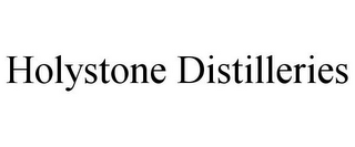 HOLYSTONE DISTILLERIES