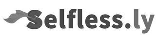 SELFLESS.LY
