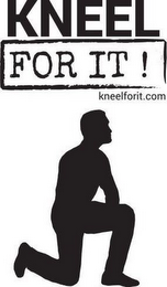 KNEEL FOR IT! KNEELFORIT.COM