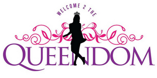WELCOME 2 THE QUEENDOM