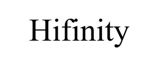 HIFINITY