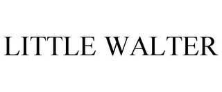 LITTLE WALTER