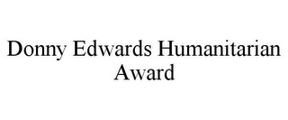 DONNY EDWARDS HUMANITARIAN AWARD