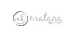 MH MATANA HEALTH