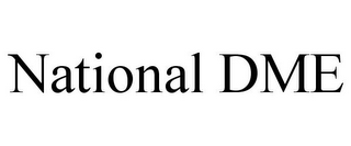 NATIONAL DME