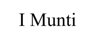 I MUNTI