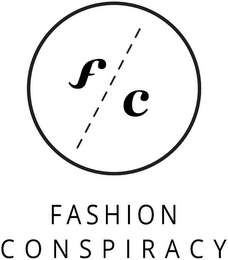 F/C FASHION CONSPIRACY