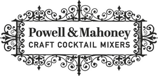 POWELL & MAHONEY CRAFT COCKTAIL MIXERS