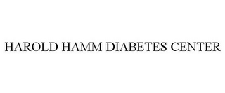 HAROLD HAMM DIABETES CENTER