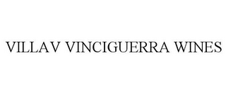 VILLAV VINCIGUERRA WINES