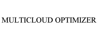 MULTICLOUD OPTIMIZER