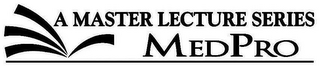 A MASTER LECTURE SERIES MEDPRO