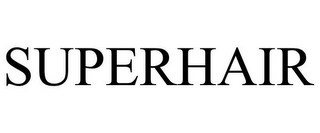 SUPERHAIR