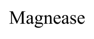 MAGNEASE