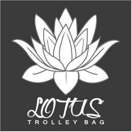 LOTUS TROLLEY BAG