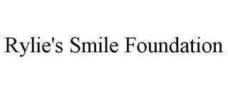 RYLIE'S SMILE FOUNDATION