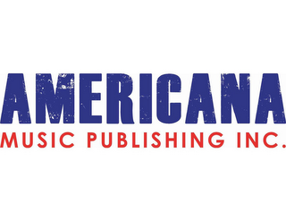 AMERICANA MUSIC PUBLISHING INC.