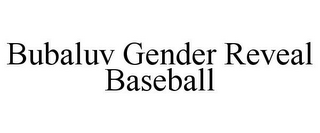 BUBALUV GENDER REVEAL BASEBALL