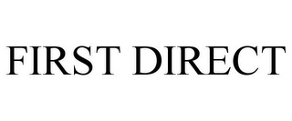 FIRST DIRECT