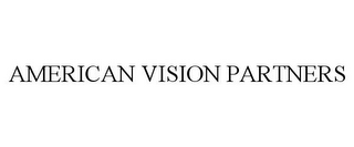 AMERICAN VISION PARTNERS