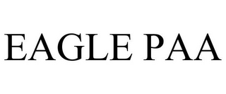 EAGLE PAA