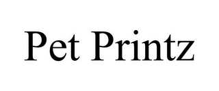 PET PRINTZ