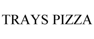 TRAYS PIZZA