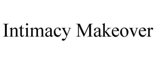 INTIMACY MAKEOVER