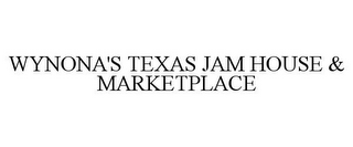 WYNONA'S TEXAS JAM HOUSE & MARKETPLACE