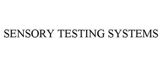 SENSORY TESTING SYSTEMS