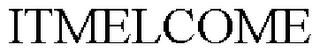 ITMELCOME