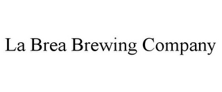 LA BREA BREWING COMPANY
