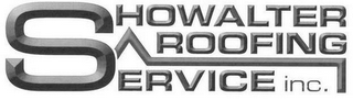 SHOWALTER ROOFING SERVICE INC.