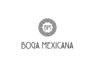 BM BOGA MEXICANA