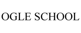 OGLE SCHOOL