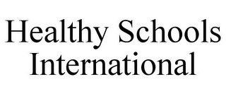 HEALTHY SCHOOLS INTERNATIONAL