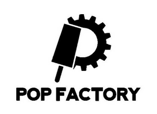 POP FACTORY