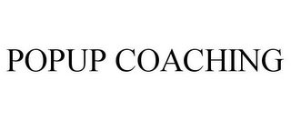 POPUP COACHING