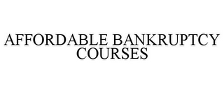 AFFORDABLE BANKRUPTCY COURSES