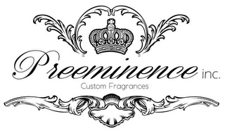 PREEMINENCE INC. CUSTOM FRAGRANCES