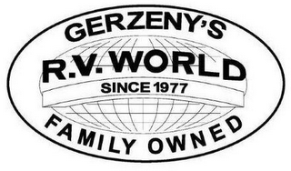 GERZENY'S R.V. WORLD SINCE 1977 FAMILY OWNED