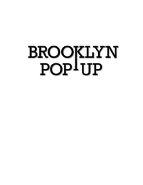 BROOKLYN POP-UP