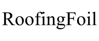 ROOFINGFOIL