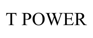 T POWER